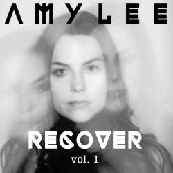 Amy Lee : Recover, Vol. 1